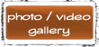 Photo & Video Gallery